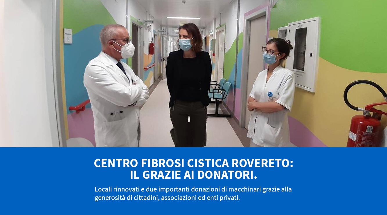 Centro fibrosi cistica Rovereto: il grazie ai donatori.